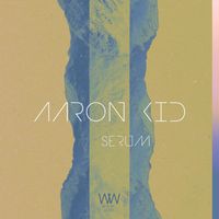 Aaron Kid - Serum