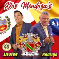 Rodrigo Mendoza & Javier Mendoza - Dos Mendoza's