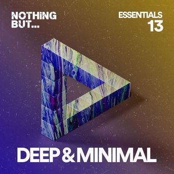 Various Artists - Nothing But... Deep & Minimal Essentials, Vol. 13