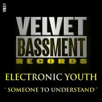 Electronic Youth - Someone To Understand