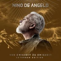 Nino de Angelo - Von Ewigkeit zu Ewigkeit (Aeternum Edition)
