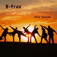Chris Screven - B-Free (feat. Bill Stone)