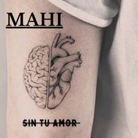Mahi - Sin Tu Amor