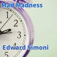 Edward Simoni - Mad Madness