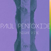 Paul Pentoxide - Night Vibe