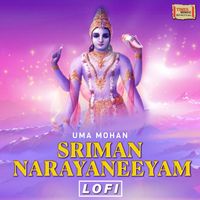 Uma Mohan - Sriman Narayaneeyam (LoFi)