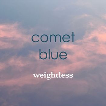 Comet Blue - Weightless