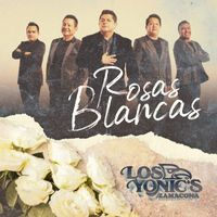 Los Yonic's - Rosas Blancas