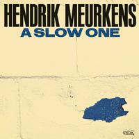 Hendrik Meurkens - A Slow One