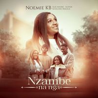 Noémie K.B - Nzambe na nga (Mon Dieu)