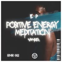 Vangel - Positive Energy Meditation EP