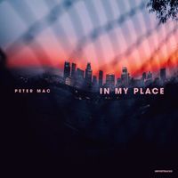 Peter Mac - In My Place