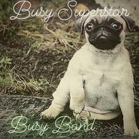 Busy Band - Busy Superstar