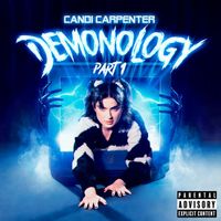 Candi Carpenter - Demonology - Part 1 (Explicit)