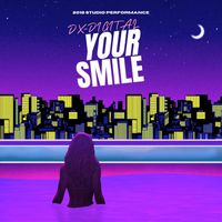 DX-Digital - Your Smile (2018 Studio Performance)