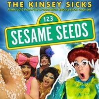 The Kinsey Sicks - Sesame Seeds (Live)