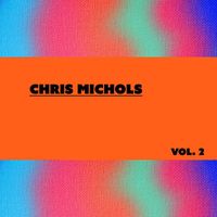 Chris Michols - Chris Michols, Vol. 2