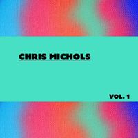 Chris Michols - Chris Michols, Vol. 1