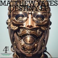 Matthew Yates - Destiny EP