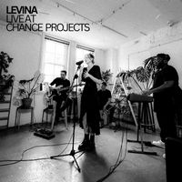Levina - Who's Laughing Now (Live At Chance Projects)