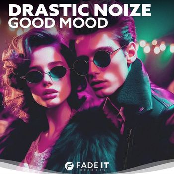 Drastic Noize - Good Mood