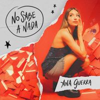 Ana Guerra - No Sabe A Nada