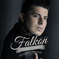 Falkon - Por ella te pido