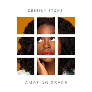 Destiny Stone - Amazing Grace