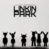 The Cat and Owl - Lullaby Versions of Linkin Park