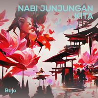 Bejo - Nabi Junjungan Kita (Acoustic)