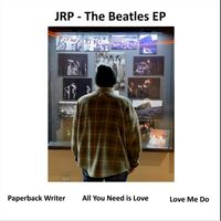 The Jim Ryan Project - JRP - The Beatles EP