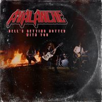 Avalanche - Hell's Getting Hotter With You