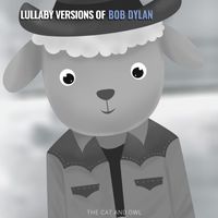 The Cat and Owl - Lullaby Versions of Bob Dylan