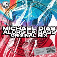 Michael Dias - Alors La Bass