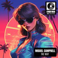 Miguel Campbell - The Way