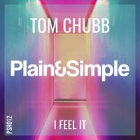 Tom Chubb - I Feel It