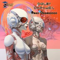 Dolby Caramel - Life Explorers