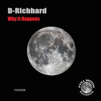D-Richhard - Why It Happens