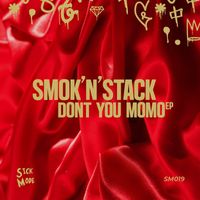 Smok'n'Stack - Don't you Momo