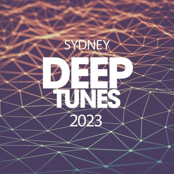 Various Artists - Sydney Deep Tunes 2023