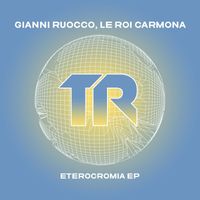Gianni Ruocco, Le Roi Carmona - Eterocromia EP