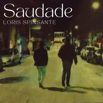 Loris Spinsante - Saudade