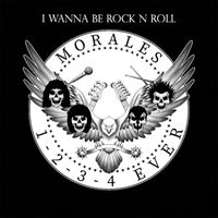 Morales - I Wanna Be Rock N Roll