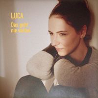 Luca - Das geht nie vorbei