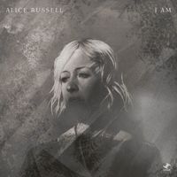 Alice Russell - I Am (Explicit)