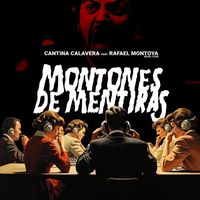 Cantina Calavera - Montones de Mentiras (feat. Royal Club)