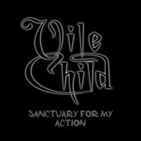 Vile Child - Sanctuary for My Action (Explicit)