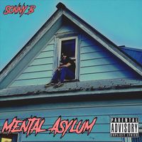 Sonny B - Mental Asylum (Explicit)