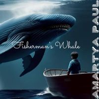 Amartya Paul - Fisherman's Whale