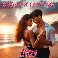 Gruppo Latino - Bachata Sensual 2023 Compilation